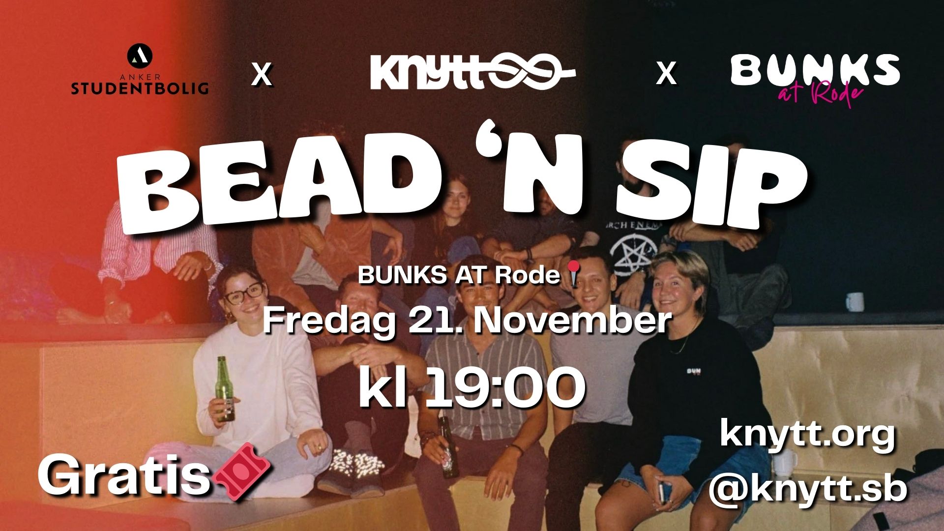 Plakat for Bead ’n Sip: Anker Studentbolig x Knytt x Bunks at Rode, fredag 21. november kl. 19.